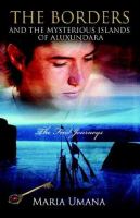 The Borders And the Mysterious Islands of Aluxundara The First Journeys cover