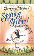 Starring Prima! The Mouse Of The Ballet Jolie cover