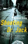 Shooting Dr. Jack A Novel cover