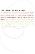 The Poetry of Our World An International Anthology of Contemporary Poetry cover