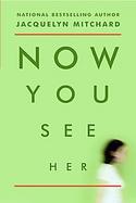 Now You See Her cover
