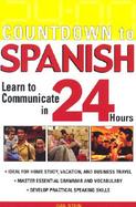 Countdown to Spanish Learn to Communicate in 24 Hours cover