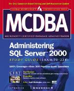 MCDBA Administering SQL Server 2000 Study Guide (Exam 70-228) cover