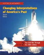 Changing Interpretations of America's Past The Civil War Through the 20th Century (volume2) cover