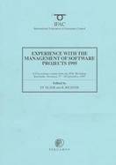 Experience With the Management of Software Projects 1995 A Proceedings Volume from the 5th Ifac/Ifip/Gi/Gma Workshop, Karlsruhe, Germany, 27-29 Septem cover