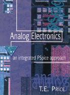 Analog Electronics: An Integrated PSpice Approach cover