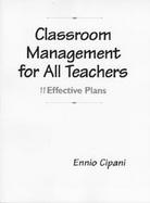 Classroom Management for All Teachers: 11 Effective Plans cover