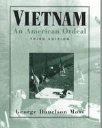Vietnam: An American Ordeal cover