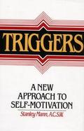 Triggers: A New Approach to Self-Motivation cover