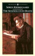 The Sickness Unto Death A Christian Psychological Exposition for Edification and Awakening cover