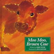 Moo Moo, Brown Cow cover