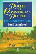 A Polite and Commercial People England 1727-1783 cover