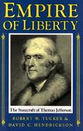 Empire of Liberty: The Statecraft of Thomas Jefferson cover