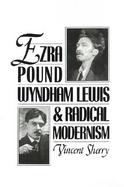 Ezra Pound, Wyndham Lewis, and Radical Modernism cover
