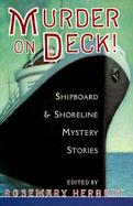 Murder on Deck! Shipboard & Shoreline Mystery Stories cover