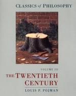 Classics of Philosophy The 20th Century (volume3) cover