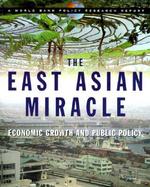 The East Asian Miracle Economic Growth and Public Policy cover