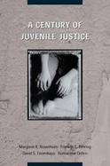 A Century of Juvenile Justice cover