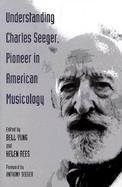 Understanding Charles Seeger, Pioneer in American Musicology cover