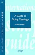 Guide to Doing Theology cover