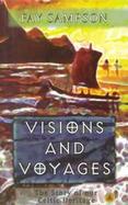 Visions and Voyages The Story of Our Celtic Heritage cover