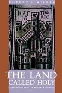 The Land Called Holy Palestine in Christian History and Thought cover
