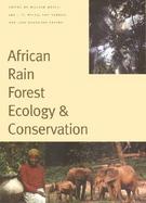 African Rain Forest Ecology and Conservation An Interdisciplinary Pespective cover