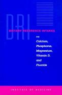 Dietary Reference Intakes For Calcium, Phosphorus, Magnesium, Vitamin D, and Fluoride cover