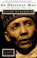 An Original Man The Life and Times of Elijah Muhammad cover