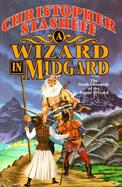 A Wizard in Midgard: The Sixth Chronicle of the Rogue Wizard cover
