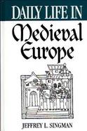 Daily Life in Medieval Europe cover