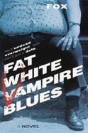 Fat White Vampire Blues cover