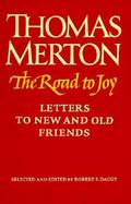 The Road to Joy: Letters to New and Old Friends cover