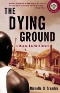 The Dying Ground A Hip-Hop Noir Novel cover