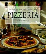 Pizzeria: The Best of Casual Pizza Oven Cooking cover
