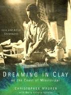 Dreaming in Clay on the Coast of Mississippi: Love and Art at Shearwater cover