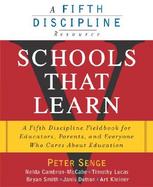 Schools That Learn A Fifth Discipline Fieldbook for Educators, Parents, and Everyone Who Cares About Education cover
