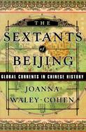 The Sextants of Beijing: Global Currents in Chinese History cover