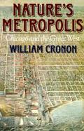 Nature's Metropolis Chicago and the Great West cover