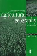 An Introduction to Agricultural Geography cover