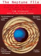 The Neptune File: A Story of Astronomical Rivalry and the Pioneers of Planet H cover