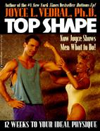 Top Shape 12 Weeks to Your Ideal Physique cover