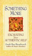 Something More: Excavating Your Authentic Self cover