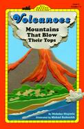 Volcanoes Mountains That Blow Their Tops cover