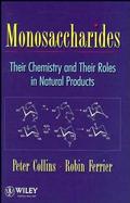 Monosaccharides: Their Chemistry and Their Roles in Natural Products cover