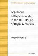 Legislative Entrepreneurship in the U.S. House of Representatives cover