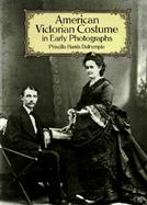 American Victorian Costume in Early Photographs cover