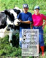 Raising Cows on the Koebels' Farm cover
