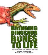 Bringing Dinosaur Bones to Life How Do We Know What Dinosaurs Were Like cover