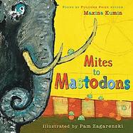 Mites to Mastodons A Book of Animal Poems, Small and Large cover